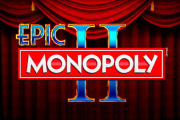 เครื่องสล็อต Epic MONOPOLY II