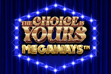 เครื่องสล็อต The Choice is Yours Megaways
