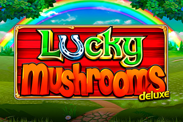 เครื่องสล็อต Lucky Mushrooms Deluxe