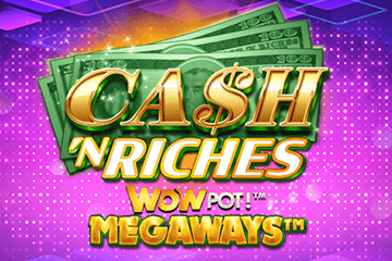เครื่องสล็อต Cash 'N Riches WOWPOT! Megaways