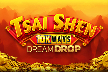 เครื่องสล็อต Tsai Shen 10k Ways Dream Drop ไม่ต้องลงทะเบียน