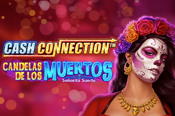 Cash Connection - Candelas de Los Muertos - Señorita Suerte ออนไลน์และฟรี