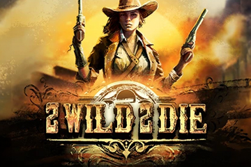 สล็อต 2 Wild 2 Die ออนไลน์