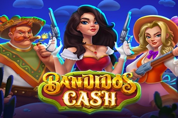 ออนไลน์สล็อตฟรี Bandidos Cash