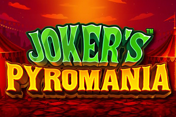 Joker's Pyromania