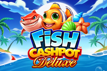 สล็อต Fish Cashpot Deluxe ออนไลน์
