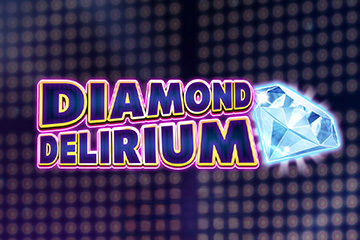เครื่องสล็อต Diamond Delirium ไม่ต้องลงทะเบียน
