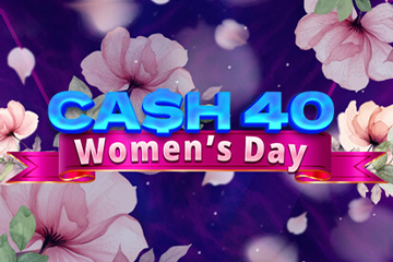ออนไลน์สล็อตฟรี Cash 40 Women's Day