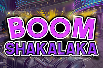 สล็อต Boom Shakalaka