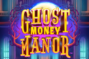 สล็อตฟรี Ghost Money Manor