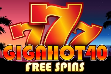 ออนไลน์สล็อต Giga Hot 40 Free Spins