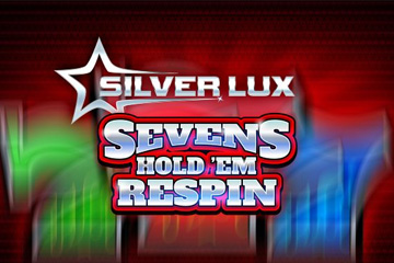 Silver Lux – Sevens Hold’em Respin - ออนไลน์สล็อต