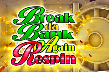 Break Da Bank Again Respin ออนไลน์และฟรี