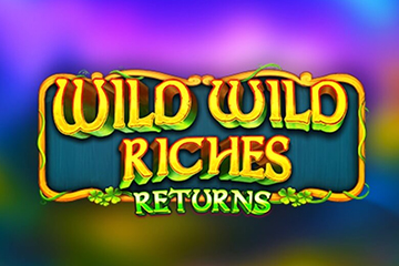 Wild Wild Riches Returns ออนไลน์และฟรี