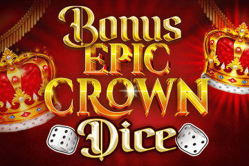 เครื่องสล็อต Bonus Epic Crown Dice