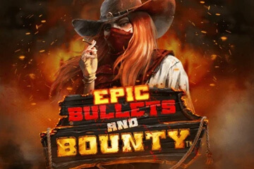 ออนไลน์สล็อต Epic Bullets & Bounty