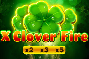 เครื่องสล็อต X Clover Fire ไม่ต้องลงทะเบียน