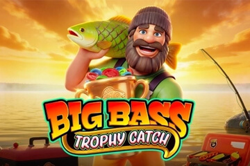 เครื่องสล็อต Big Bass Trophy Catch