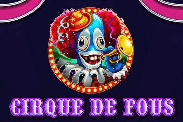 เล่น Cirque De Fous